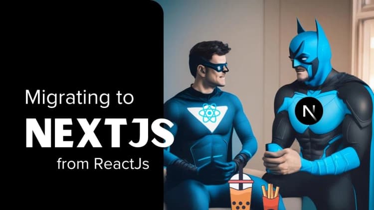Migrating from React to Next.js: Complete Guide